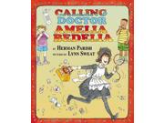 Calling Doctor Amelia Bedelia Amelia Bedelia
