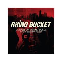 Rhino Bucket - Sunrise On Sunset BLVD (Live At Coconut Teaszer/Live Recording) (Music CD)