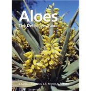 Aloes: The Definitive Guide