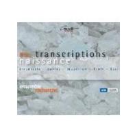 Ensemble Rechereche - Renaissance Transcriptions (Music CD)
