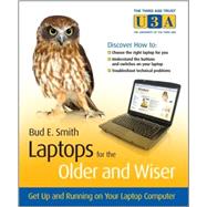 Laptops For The Older And Wiser : Get Up And Running On Your Laptop Computer