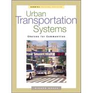Urban Transportation Systems : Choices for Communities