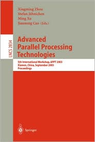 Advanced Parallel Processing Technologies: 5th International Workshop, APPT 2003, Xiamen, China, September 17-19, 2003, Proceedings