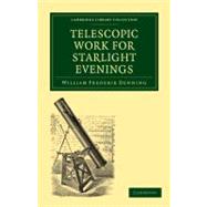 Telescopic Work for Starlight Evenings