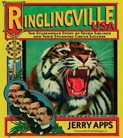 Ringlingville Usa: The Stupendous Story Of Seven Siblings And Their Stunning Circus Success