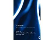 Ecocultures: Blueprints For Sustainable Communities