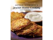 Arthur Schwartz's Jewish Home Cooking: Yiddish Recipes Revisited