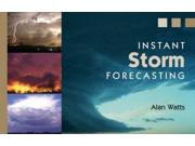 Instant Storm Forecasting