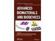 Advanced Biomaterials And Biodevices (advanced Materials)
