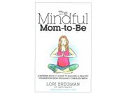 The Mindful Mom-to-be