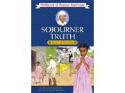 Sojourner Truth Childhood Of Famous Americans