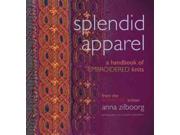 Splendid Apparel: A Handbook Of Embroidered Knits