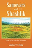 Samovars and Shashlik: Gems of an Overseas Adventure