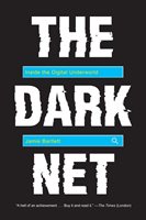 The Dark Net: Inside The Digital Underworld