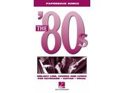 The '80s: Melody Line, Chords And Lyrics For Keyboard, Guitar, Vocals