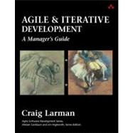 Agile and Iterative Development A Manager's Guide