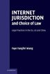 Internet Jurisdiction And Choice Of Law: Legal Practices In The Eu, Us And China