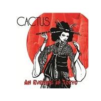 Cactus - Evening In Tokyo (Live Recording) (Music CD)