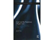 Israel And The Palestinian Refugee Issue Israeli History, Politics And Society
