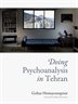 Doing Psychoanalysis In Tehran