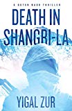 Death in Shangri-La (A Dotan Naor Thriller)
