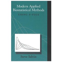 Modern Applied Biostatistical Methods: Using S-Plus
