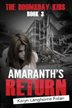 The Doomsday Kids #3: Amaranth&apos;s Return