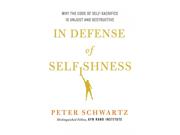 In Defense Of Selfishness