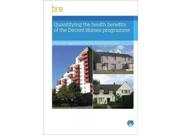 Quantifying The Health Benefits Of The Decent Homes Programme