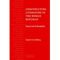 Constructing Literature in the Roman Republic