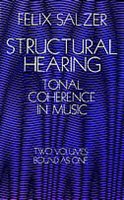 Structural Hearing: Tonal Coherence In Music