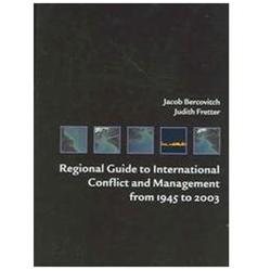 Regional Guide to International Conflict and Management from 1945 to 2003