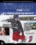 The Adobe Photoshop CS6 Book for Digital Photographers (Voices That Matter)