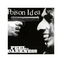 Poison Idea - Feel The Darkness (Music CD)