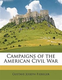 Campaigns Of The American Civil War