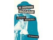 The Unorthodox Haggadah