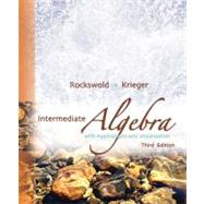 Intermediate Algebra with Applications and Visualization