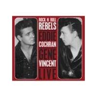 Eddie Cochran & Gene Vincent - Rock 'N' Roll Rebels (Live) (Music CD)