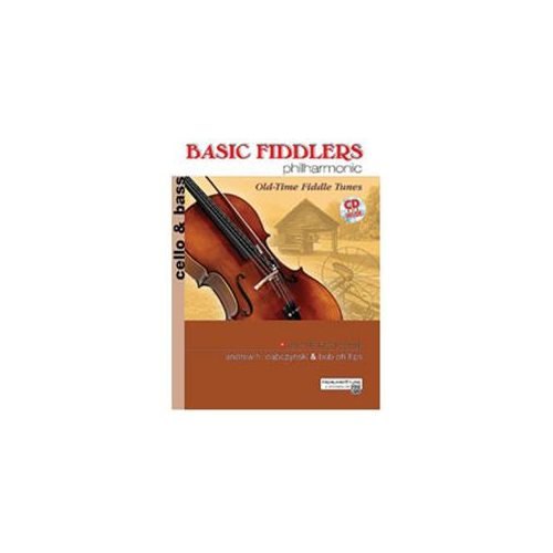 Basic Fiddlers Philharmonic: Old-Time Fiddle Tunes - Cello/Bass - Bk CD