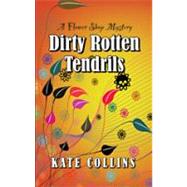 Dirty Rotten Tendrils