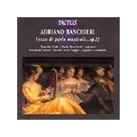 Banchieri: Vezzo di perle musicali; L'Organo Suonarino