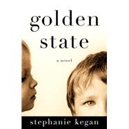 Golden State A Novel