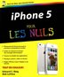 Iphone 5 Pour Les Nuls