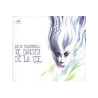 Igor Stravinksy: Le Baiser de la Fée (Music CD)