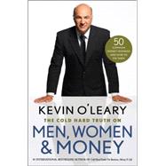 The Cold Hard Truth On Men, Women, and Money 50 Common Money Mistakes and How to Fix Them