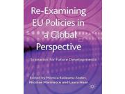 Re-examining Eu Policies From A Global Perspective: Scenarios For Future Developments