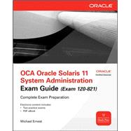 OCA Oracle Solaris 11 System Administration Exam Guide (Exam 1Z0-821)
