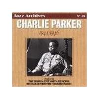 Charlie Parker - Charlie Parker 1944-1946