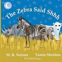 The Zebra Said Shhh