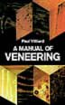 A Manual Of Veneering